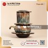 Bộ phin pha cafê men hỏa biến Vân Mộc